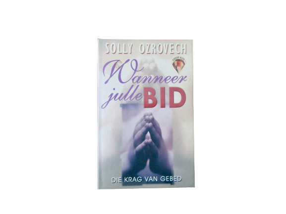 Wanneer julle bid | Solly Ozrovech