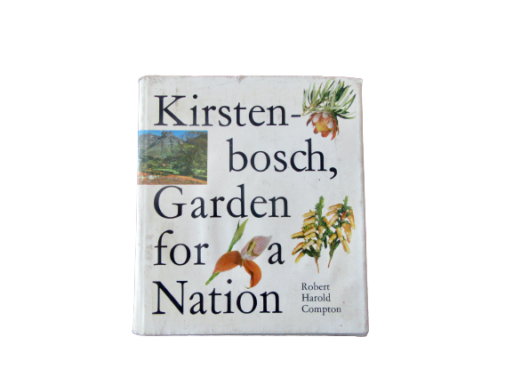 Kirstenbosch, Garden for a Nation | RH Compton