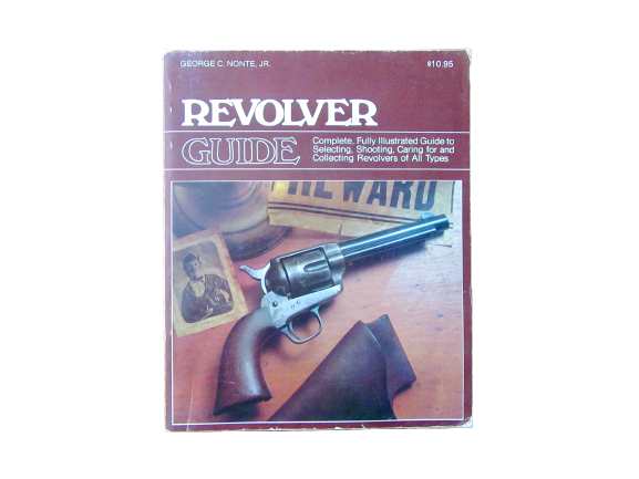 Revolver Guide | George C. Nonte, Jr.