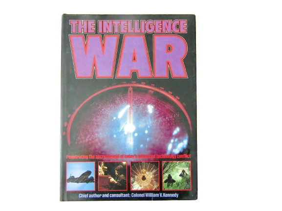 The Intelligence War | Colonel William V. Kennedy