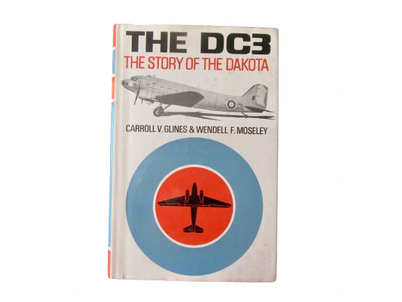 The DC3 | Carroll Glines and Wendell Moseley