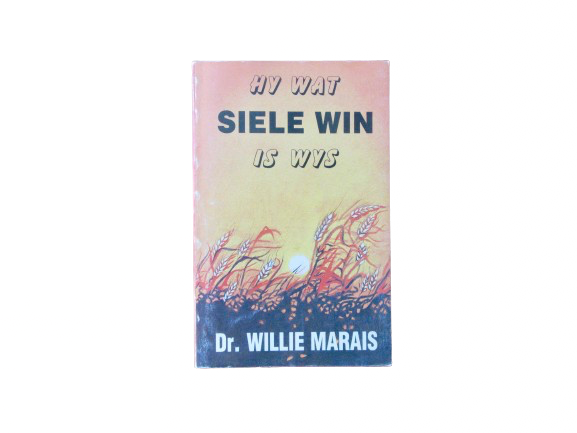 Hy wat Siele win is wys | Dr. Willie Marais