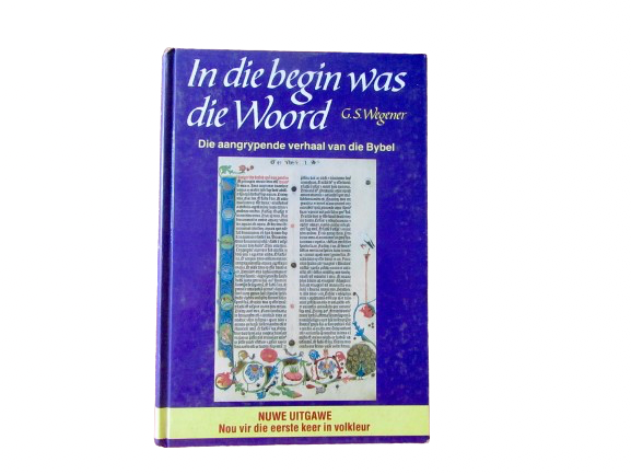 In die begin was die Woord | G.S. Wegener
