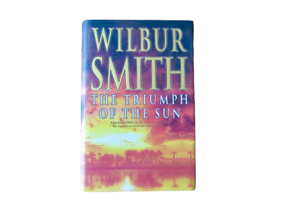 The Triumph of the Sun | Wilbur Smith