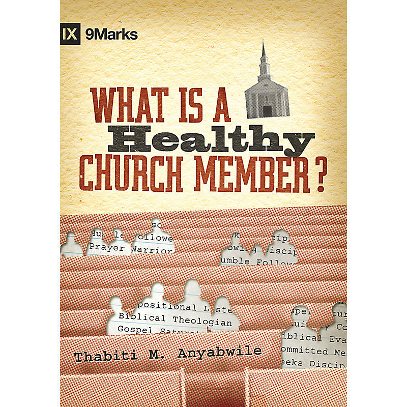 What is a Healthy Church Member? | Thabiti M. Anyabwile