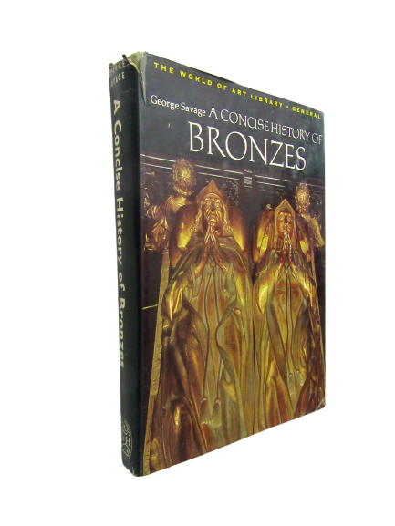 A Concise History of Bronzes | George Savage