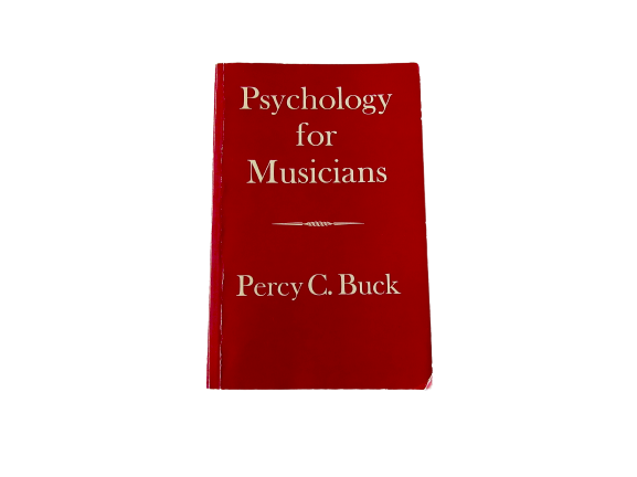 Psychology for Musicians | Percy C. Buck