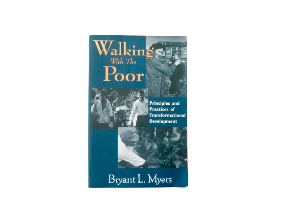 Walking With The Poor | Bryant L. Myers