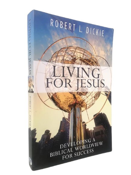 Living For Jesus | Robert L. Dickie