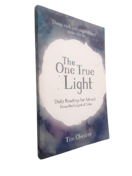 The One True Light | Tim Chester